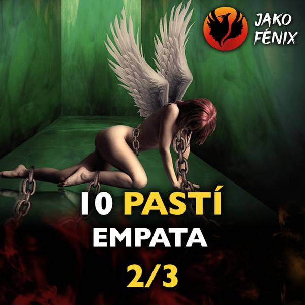 JAKO FÉNIX - Toxické vztahy a manipulace